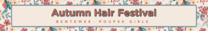 Autumn Hair Festival