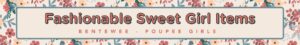 Fashionable Sweet Girl Items