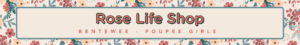 Rose Life Shop