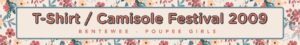 T-Shirt / Camisole Festival 2009