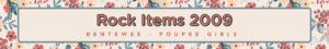 Rock Items 2009